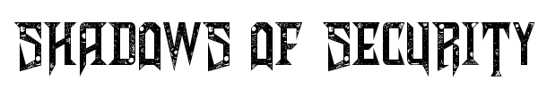 Shadows of Security font preview